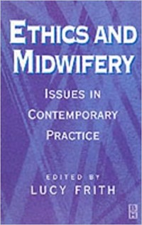 Image of ETHICS AND MIDWIFERY : ISSUES IN CONTEMPORARY PRACTICE