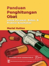 Image of PANDUAN PENGHITUNGAN OBAT UNTUK PERAWAT BIDAN DAN PRAKTISI KESEHATAN