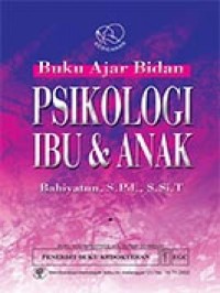 Image of BUKU AJAR BIDAN PSIKOLOGI IBU DAN ANAK