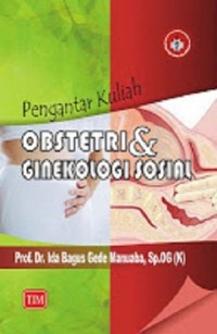 Image of PENGANTAR KULIAH OBSTETRI DAN GINEKOLOGI SOSIAL