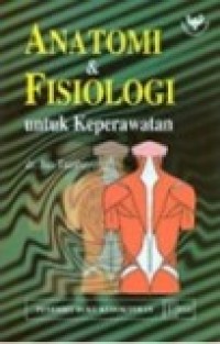 Image of ANATOMI DAN FISIOLOGI UNTUK KEPERAWATAN