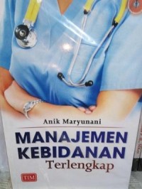 Image of MANAJEMEN KEBIDANAN TERLENGKAP