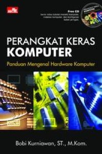 Image of PERANGKAT KERAS KOMPUTER: PANDUAN MENGENAL HARDWARE KOMPUTER