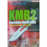 Image of KMB 2 KEPERAWATAN MEDIKAL BEDAH (KEPERAWATAN DEWASA)