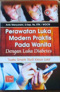 Image of PERAWATAN LUKA MODERN PRAKTIS PADA WANITA DENGAN LUKA DIABETES