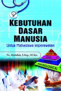 Image of KEBUTUHAN DASAR MANUSIA UNTUK MAHASISWA KEPERAWATAN