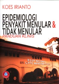Image of EPIDEMIOLOGI PENYAKIT MENULAR DAN TIDAK MENULAR : PANDUAN KLINIS