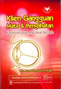 Image of KLIEN GANGGUAN MATA DAN PENGLIHATAN KEPERAWATAN MEDIKAL BEDAH