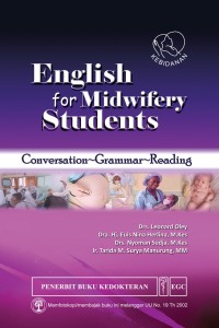 Image of ENGLISH FOR MIDWIFERY STUDENTS : CONVERSATION GRAMMAR READING