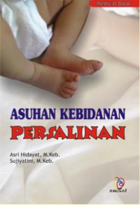 Image of ASUHAN KEBIDANAN PERSALINAN