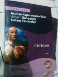 Image of BUKU AJAR ASUHAN KEPERAWATAN KLIEN DENGAN GANGGUAN SISTEM PERSARAFAN