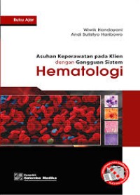 Image of ASUHAN KEPERAWATAN PADA KLIEN DENGAN GANGGUAN SISTEM HEMATOLOGI