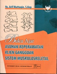 Image of BUKU AJAR ASUHAN KEPERAWATAN KLIEN GANGGUAN SISTEM MUSKULOSKELETAL