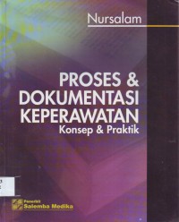 Image of PROSES DAN DOKUMENTASI KEPERAWATAN KONSEP DAN PRAKTIK