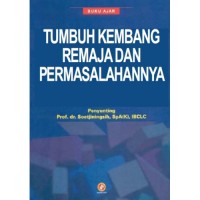 Image of BUKU AJAR TUMBUH KEMBANG REMAJA DAN PERMASALAHANNYA
