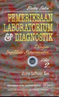 Image of BUKU SAKU PEMERIKSAAN LABORATORIUM DAN DIAGNOSTIK DENGAN IMPLIKASI KEPERAWATAN