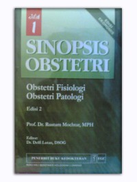 Image of SINOPSIS OBSTETRI  JILID 1  OBSTETRI FISIOLOGI OBSTETRI PATOLOGI