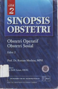 Image of SINOPSIS OBSTETRI JILID 2 : OBSTETRI OPERATIF OBSTETRI SOSIAL