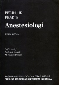 Image of ANESTESIOLOGI : PETUNJUK PRAKTIS