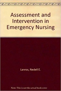 Image of ASSESSMENT AND INTERVENTION IN EMERGENCY NURSING