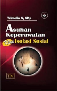 Image of ASUHAN KEPERAWATAN KLIEN ISOLASI SOSIAL