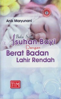 Image of BUKU SAKU ASUHAN BAYI DENGAN BERAT BADAN LAHIR RENDAH