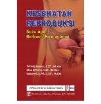 Image of BUKU AJAR KESEHATAN REPRODUKSI BERBASIS KOMPETENSI