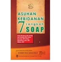 Image of ASUHAN KEBIDANAN 7 LANGKAH SOAP