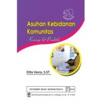Image of ASUHAN KEBIDANAN KOMUNITAS KONSEP DAN PRAKTEK