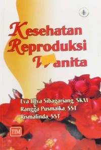 Image of KESEHATAN REPRODUKSI WANITA