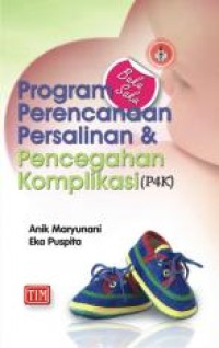 Image of BUKU SAKU PROGRAM PERENCANAAN PERSALINAN DAN PENCEGAHAN KOMPLIKASI (P4K)