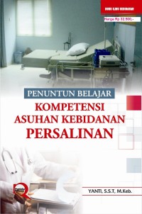 Image of PENUNTUN  BELAJAR KOMPETENSI ASUHAN KEBIDANAN PERSALINAN