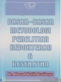 Image of DASAR - DASAR METODOLOGI PENELITIAN KEDOKTERAN DAN KESEHATAN