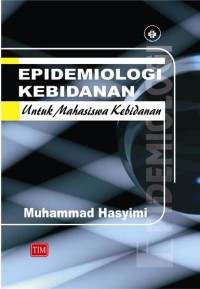 Image of EPIDEMIOLOGI KEBIDANAN UNTUK MAHASISWA KEBIDANAN