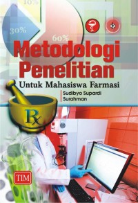 Image of METODOLOGI PENELITIAN UNTUK MAHASISWA FARMASI
