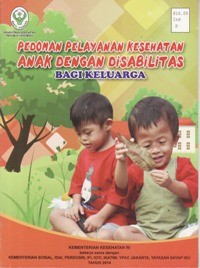 Image of PEDOMAN PELAYANAN KESEHATAN ANAK DENGAN DISABILITAS BAGI KELUARGA