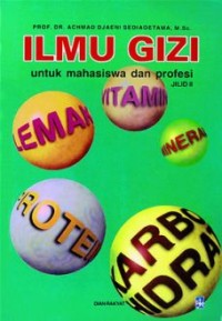 Image of ILMU GIZI UNTUK MAHASISWA DAN PROFESI JILID 2
