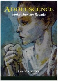 Image of ADOLESCENCE PERKEMBANGAN REMAJA