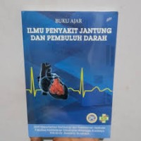 Image of BUKU AJAR ILMU PENYAKIT JANTUNG DAN PEMBULUH DARAH