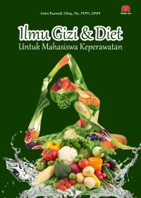 Image of ILMU GIZI DAN DIET UNTUK MAHASISWA KEPERAWATAN