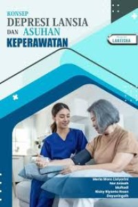 Image of KONSEP DEPRESI LANSIA DAN ASUHAN KEPERAWATAN