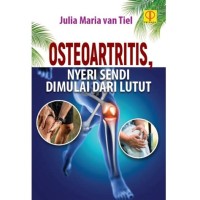 Image of OSTEOARTRITIS NYERI SENDI DIMULAI DARI LUTUT