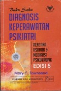 Image of BUKU SAKU DIAGNOSIS KEPERAWATAN PSIKIATRI : RENCANA ASUHAN DAN MEDIKASI PSIKOTROPIK