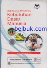 Image of KEBUTUHAN DASAR MANUSIA : BUKU PANDUAN LABORATORIUM