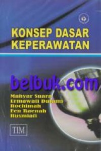 Image of KONSEP DASAR KEPERAWATAN