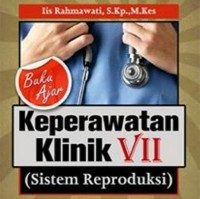 Image of BUKU AJAR KEPERAWATAN KLINIK VII : SISTEM REPRODUKSI