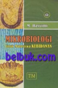 Image of MIKROBIOLOGI UNTUK MAHASISWA KEBIDANAN