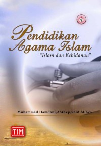 Image of PENDIDIKAN AGAMA ISLAM : ISLAM DAN KEBIDANAN