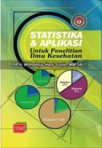 Image of STATISTIKA DAN APLIKASI UNTUK PENELITIAN ILMU KESEHATAN